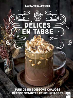 cover image of Délices en tasse